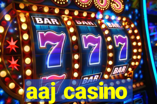 aaj casino