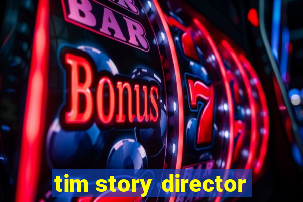 tim story director