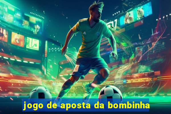 jogo de aposta da bombinha