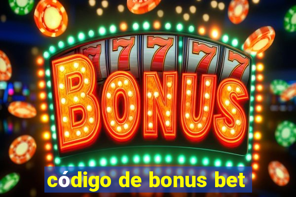 código de bonus bet