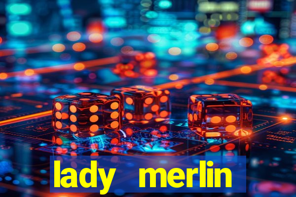 lady merlin lightning chase slot