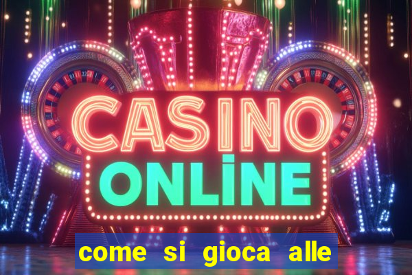 come si gioca alle slot machine