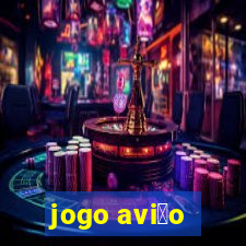 jogo avi茫o