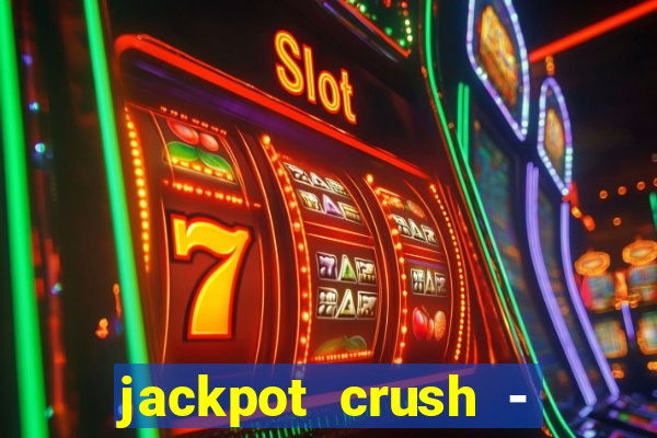 jackpot crush - slots games