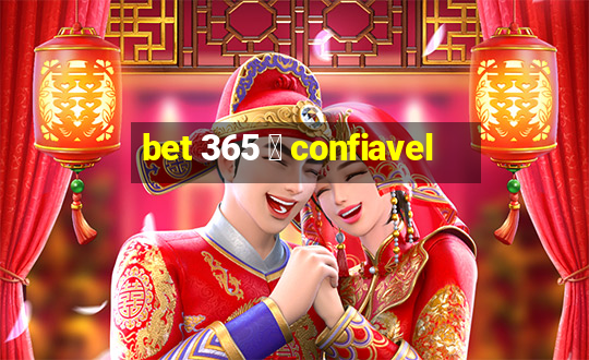 bet 365 茅 confiavel