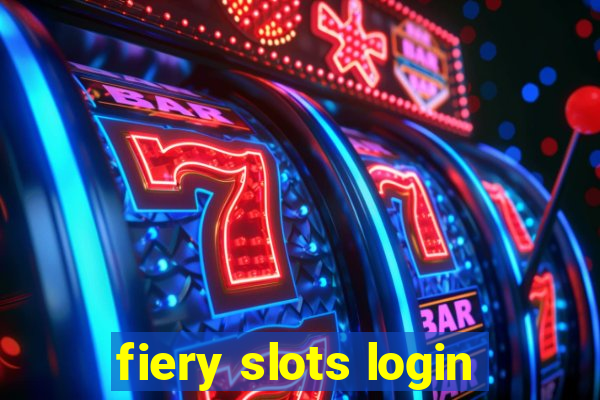 fiery slots login