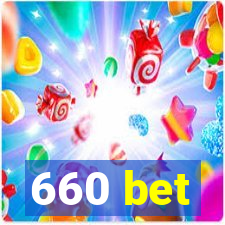 660 bet