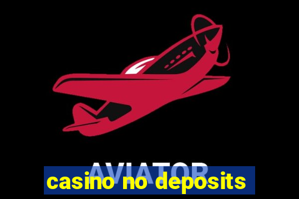 casino no deposits