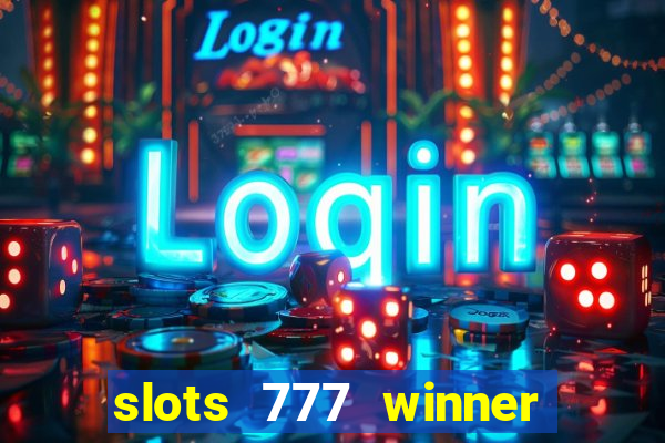 slots 777 winner como sacar