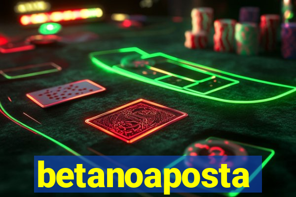 betanoaposta