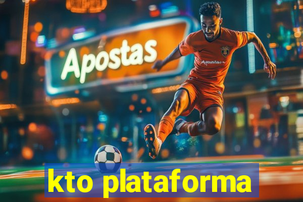 kto plataforma