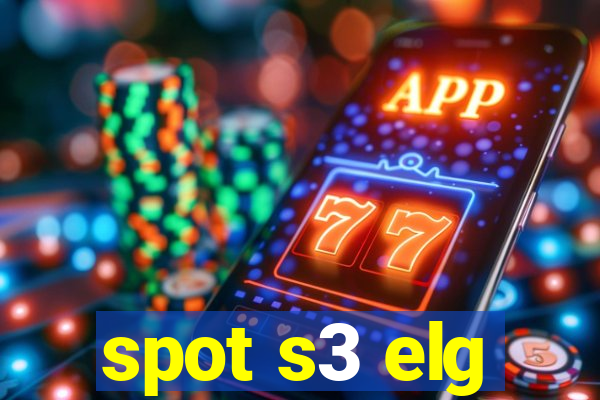 spot s3 elg