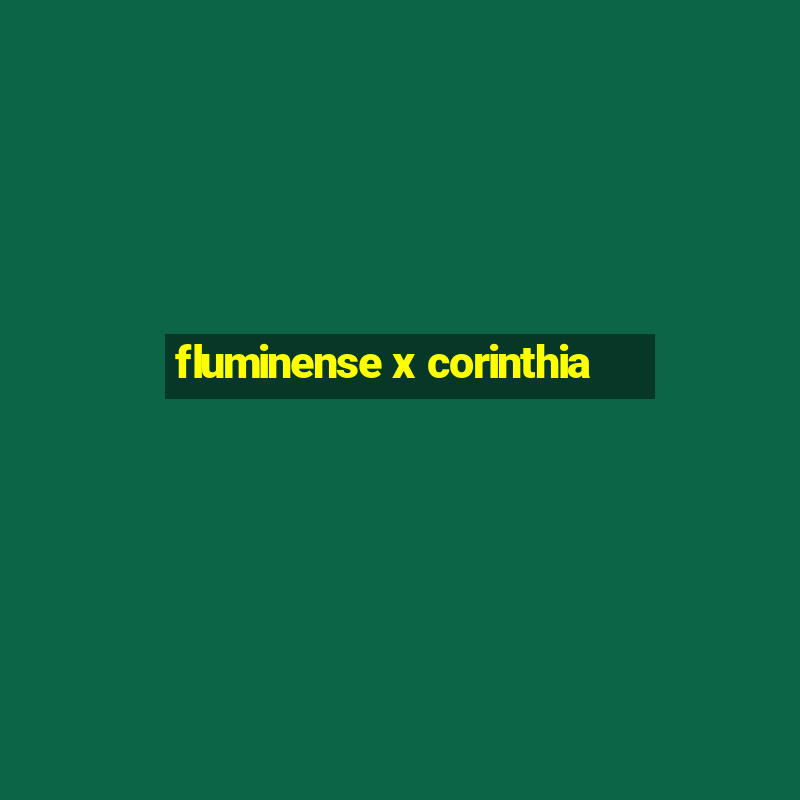 fluminense x corinthia