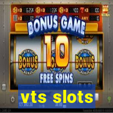 vts slots