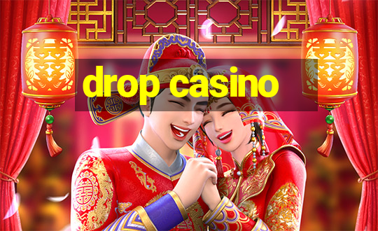 drop casino