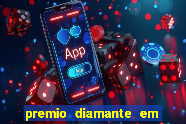 premio diamante em dinheiro blaze