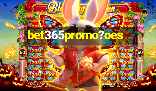 bet365promo?oes