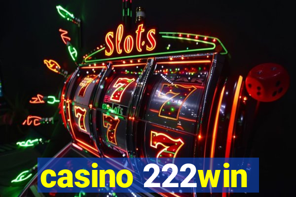 casino 222win