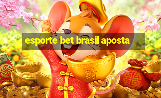 esporte bet brasil aposta