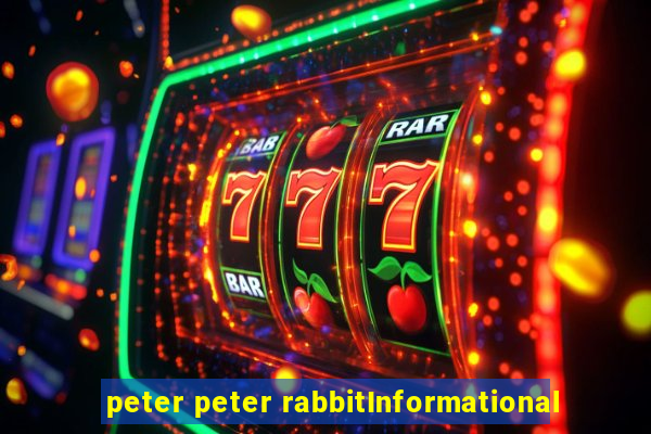 peter peter rabbitInformational