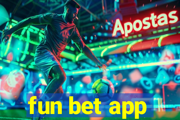 fun bet app