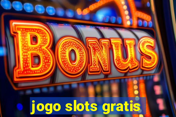 jogo slots gratis