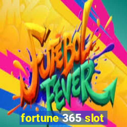 fortune 365 slot