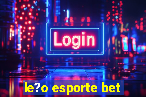 le?o esporte bet