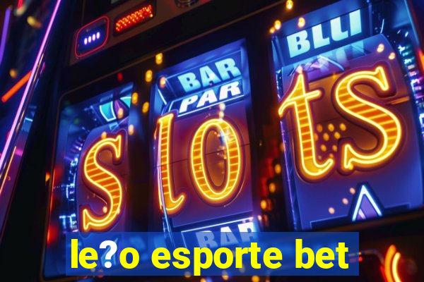 le?o esporte bet