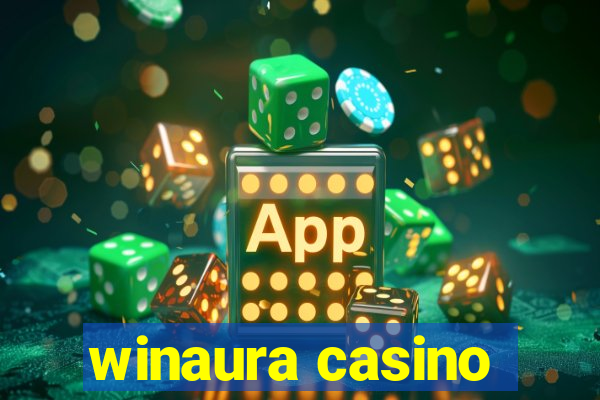 winaura casino