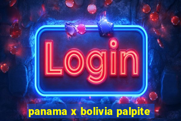 panama x bolivia palpite