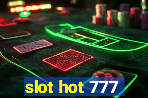 slot hot 777