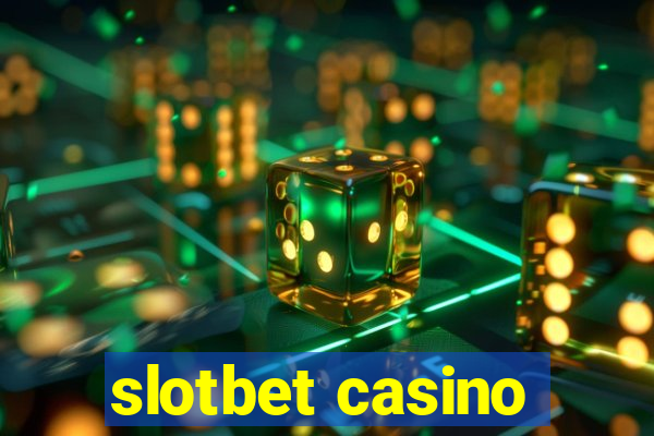 slotbet casino