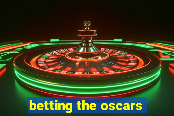 betting the oscars