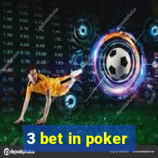 3 bet in poker