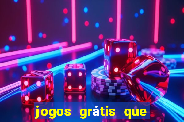 jogos grátis que pagam dinheiro de verdade