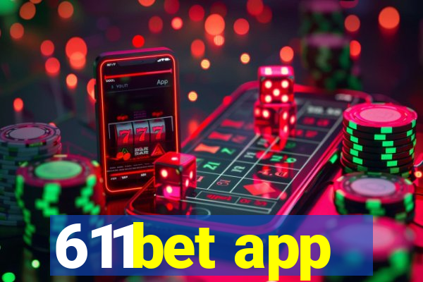 611bet app