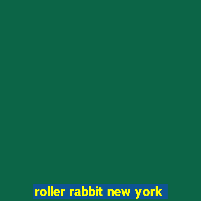 roller rabbit new york