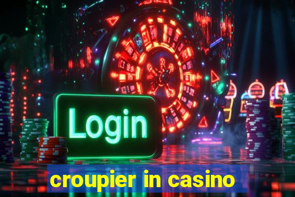 croupier in casino