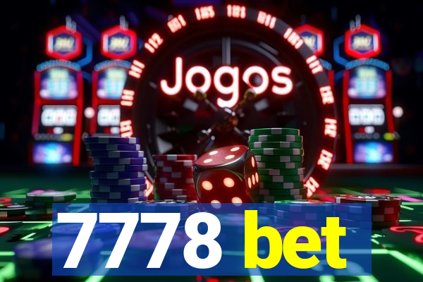 7778 bet