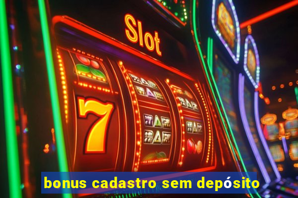 bonus cadastro sem depósito