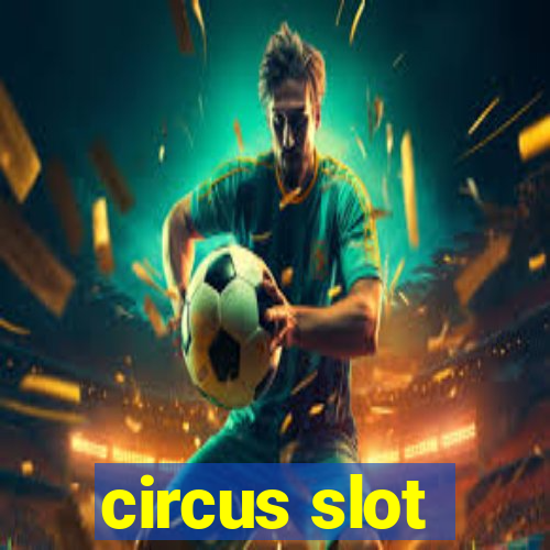 circus slot