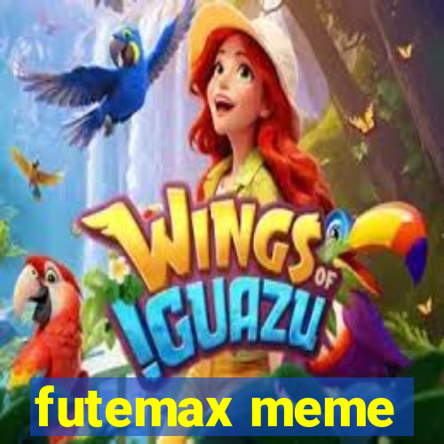 futemax meme