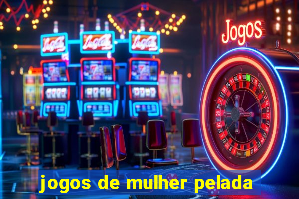 jogos de mulher pelada