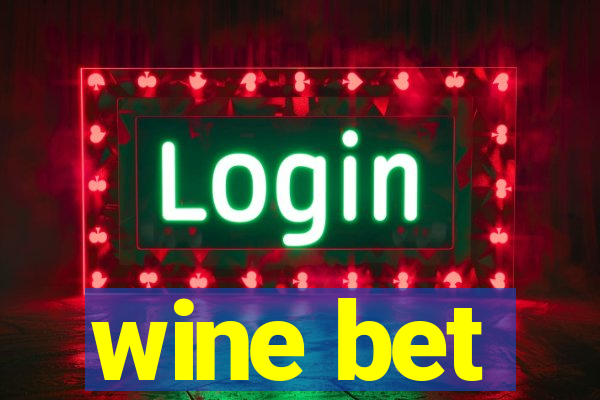 wine bet