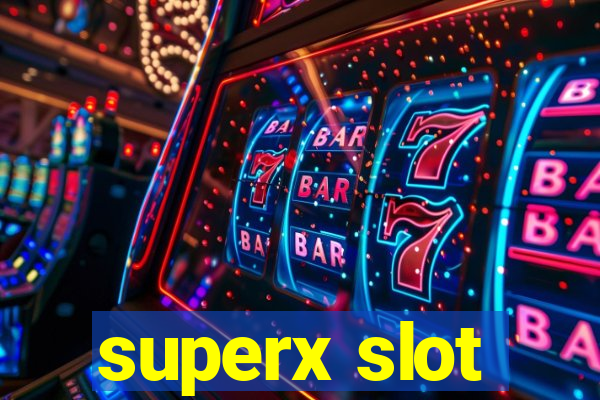 superx slot