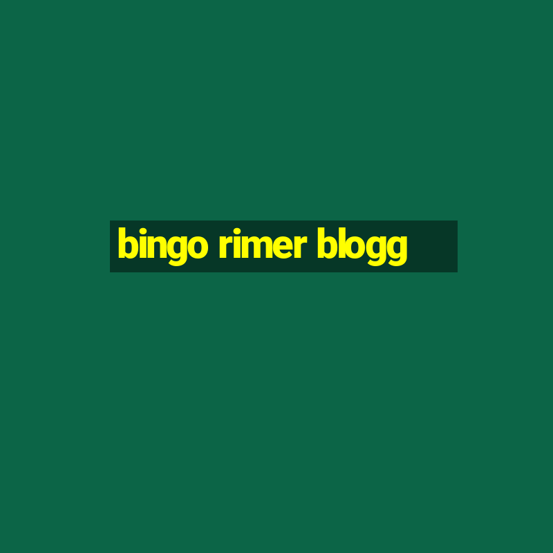 bingo rimer blogg