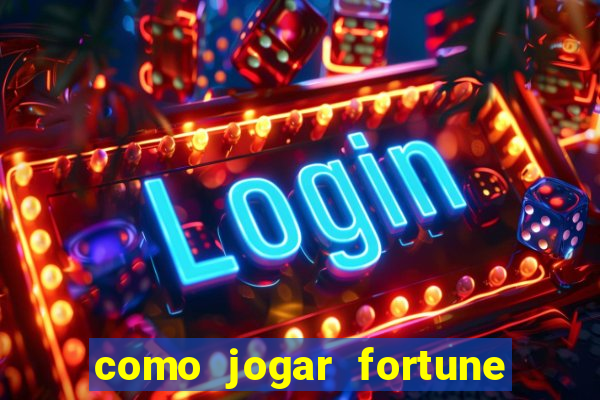 como jogar fortune tiger sem depositar