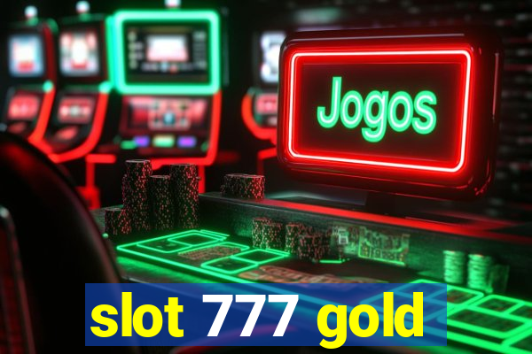 slot 777 gold