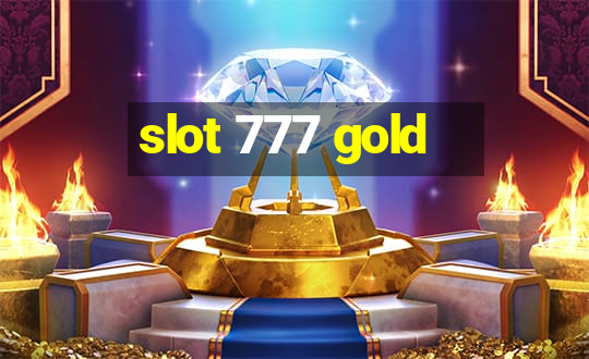 slot 777 gold